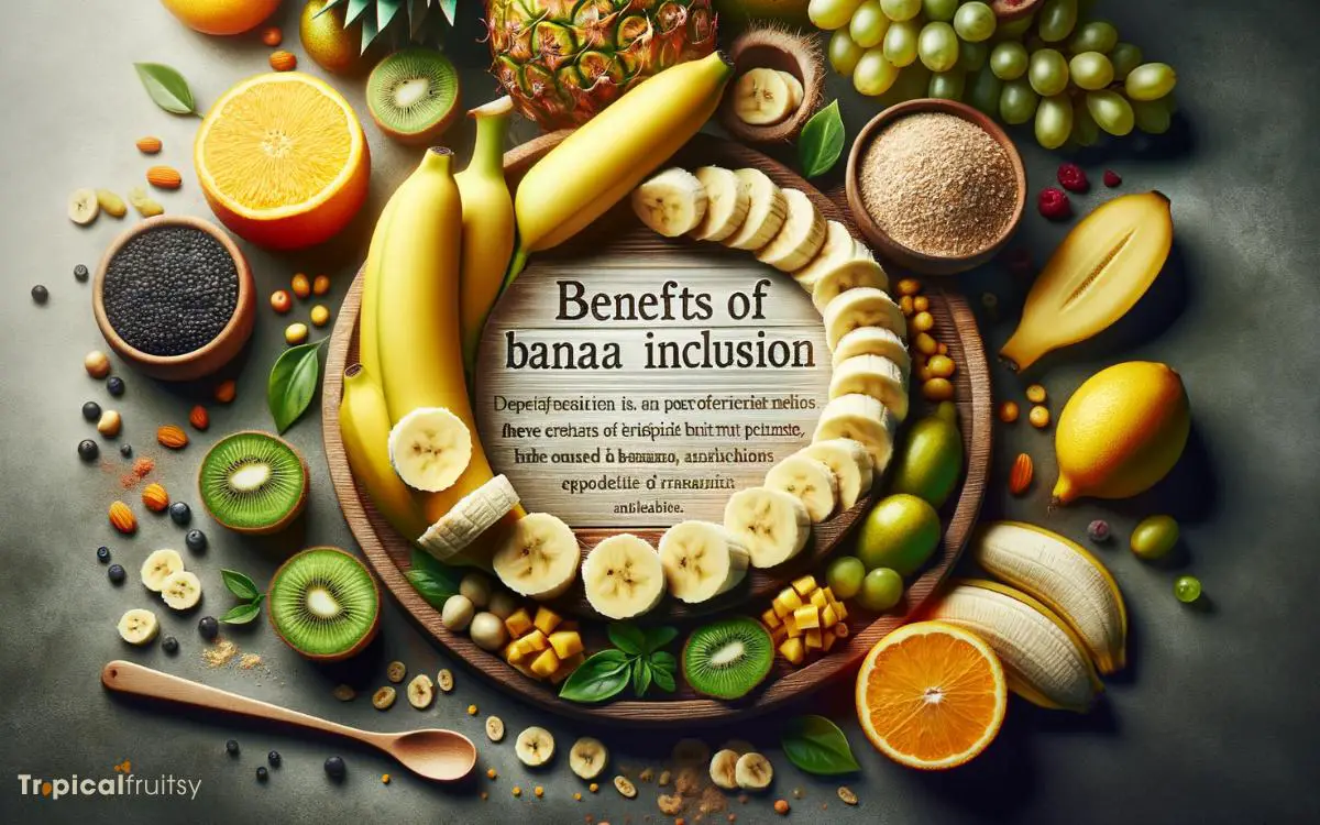 Benefits of Banana Inclusion